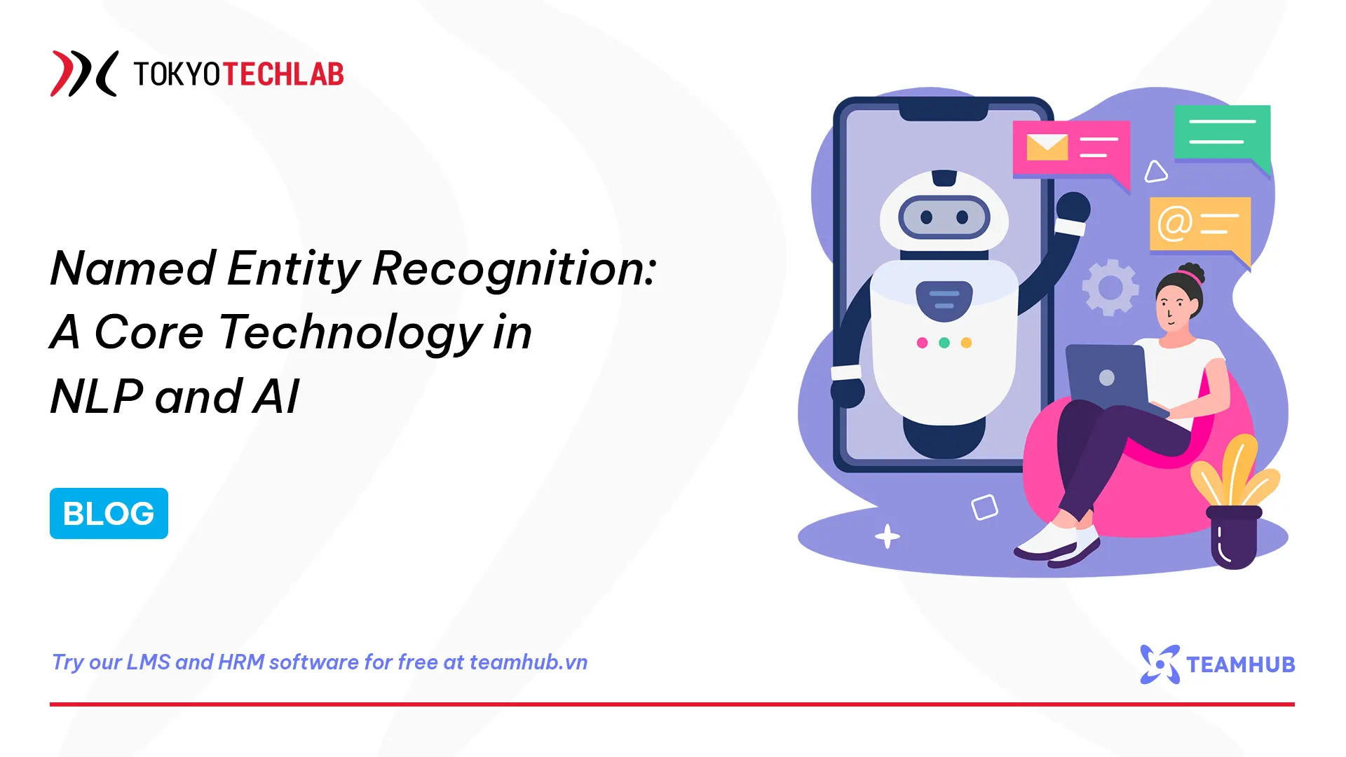 Named Entity Recognition (NER): A Core Technology in NLP and AI